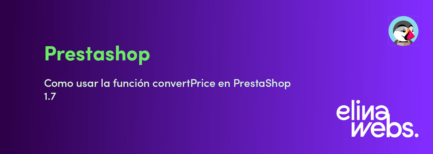 Como usar la función convertPrice en PrestaShop 1.7