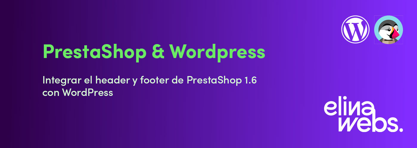 Integrar el header y footer de PrestaShop 1.6 con Wordpress